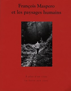 François Maspero et les paysages humains
