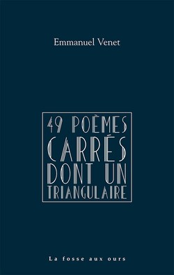 49 poèmes carrés dont un triangulaire